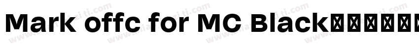 Mark offc for MC Black字体转换